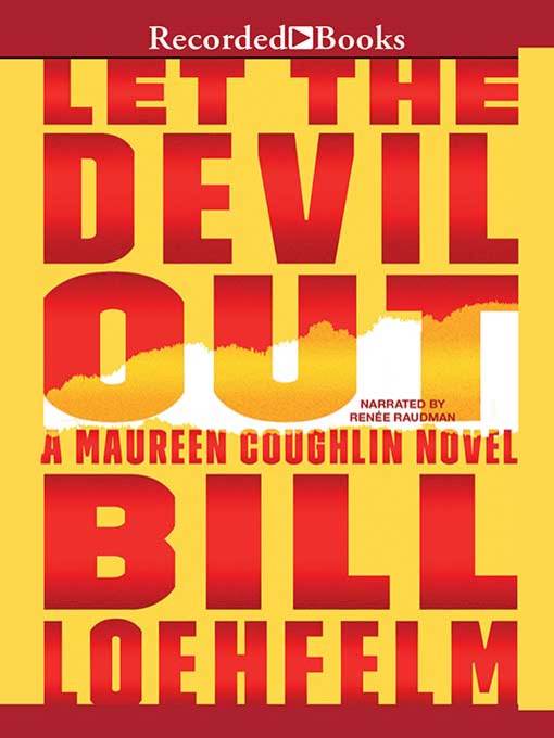 Title details for Let the Devil Out by Bill Loehfelm - Available